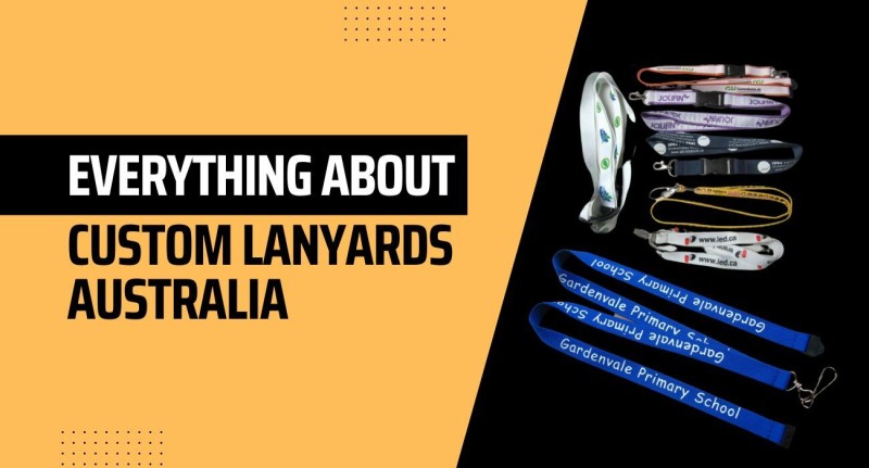 Everything about Custom Lanyards Australia